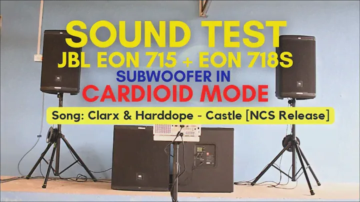 4 | Sound Test: JBL EON 715 + JBL EON 718S | Subwoofer in CARDIOD Mode | Clarx & Harddope - Castle