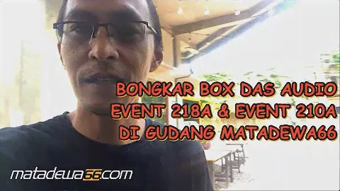 BONGKAR BOX SPEAKER DAS AUDIO EVENT 218A & EVENT 210A DI GUDANG MATADEWA66