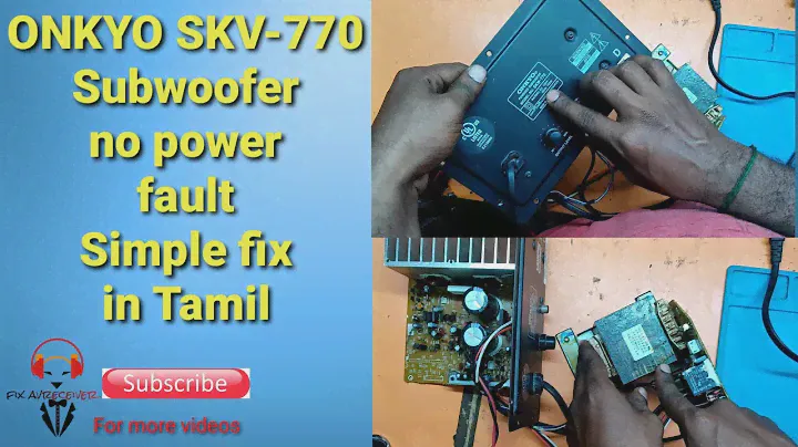 Onkyo SKV-770 110v Subwoofer no power Duo to customer plugged in 230v fault fixed in Tamil